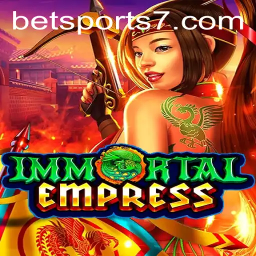 ImmortalEmpress: A Dynamic Journey into the World of Betsports